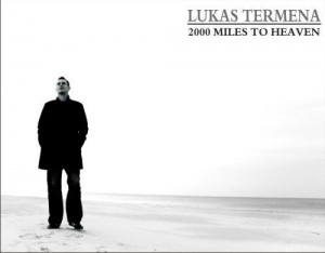 2000 Miles to Heaven - Lukas Termena